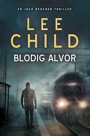 Blodig alvor by Lee Child