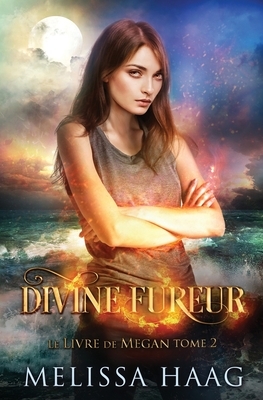 Divine fureur by Melissa Haag