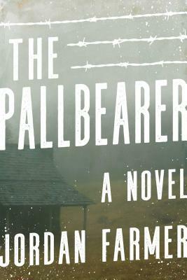 The Pallbearer by Jordan Farmer