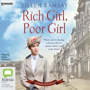 Rich Girl, Poor Girl by Eileen Ramsay