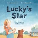 Lucky's Star: The Story of a Meteorite by Mark Greenwood