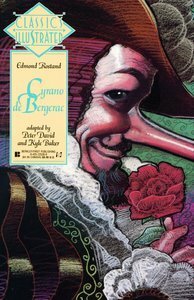 Cyrano De Bergerac (Classics Illustrated, #10) by Edmond Rostand, Peter David, Kyle Baker