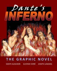 Dante's Inferno: The Graphic Novel by Gustave Doré, Joseph Lanzara, Dante Alighieri