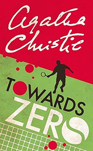 Towards Zero by Agatha Christie