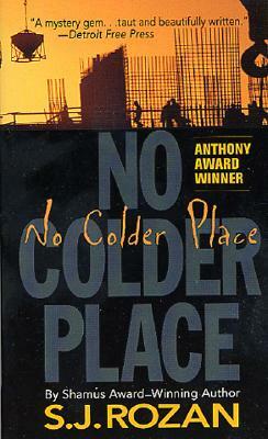 No Colder Place by S.J. Rozan