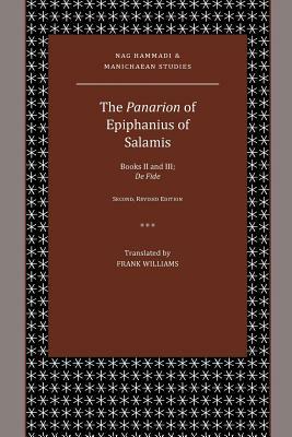 The Panarion of Epiphanius of Salamis: Books II and III; De Fide by Frank Williams