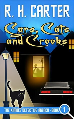 Cars, Cats and Crooks by R.H. Carter