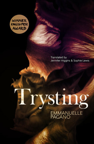 Trysting by Emmanuelle Pagano, Jennifer Higgins