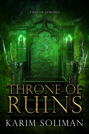 Throne of Ruins by Karim Soliman