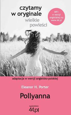 Pollyanna by Eleanor H. Porter