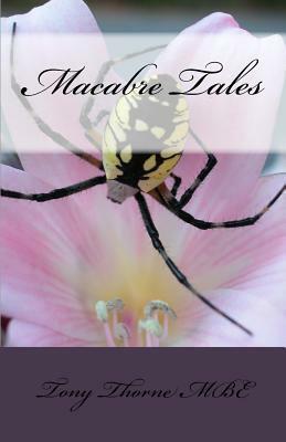Macabre Tales by Tony Thorne