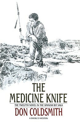 The Medicine Knife by Don Coldsmith