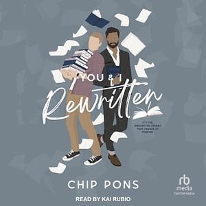 You & I, Rewritten by Chip Pons