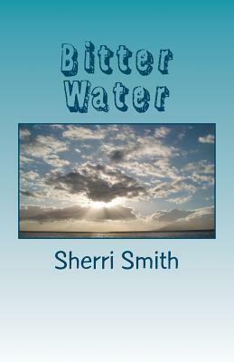 Bitter Water by Sherri Smith