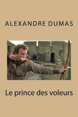 Le prince des voleurs by Alexandre Dumas