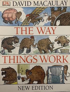 The Way Things Work by David Macaulay