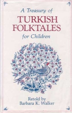 A Treasury of Turkish Folktales for Children by Barbara K. Walker