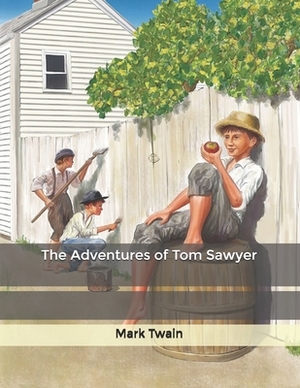 The Adventures of Tom Sawyer by Mark Twain