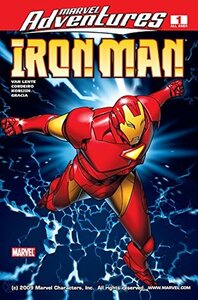 Marvel Adventures Iron Man (2007-2008) #1 by Francis Tsai, Ronan Cliquet, Gary Erskine, Marte Garcia, Michael Golden, James Cordeiro, Victor Olazaba, Tommy Edwards, Marte Gracia, Skottie Young, Fred Van Lente, Rafa Sandoval, Scott Koblish, Graham Nolan