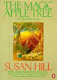 The Magic Apple Tree: A Country Year by Susan Hill