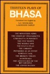 Thirteen Plays of Bhasa; Translated into English by Laksman Swarup, A.C. Woolner, Bhāsa