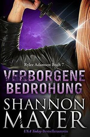 Verborgene Bedrohung by Shannon Mayer