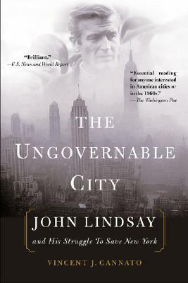 The Ungovernable City by Vincent J. Cannato