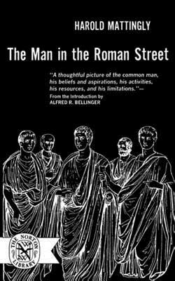 Man in the Roman Street by Harold Mattingly