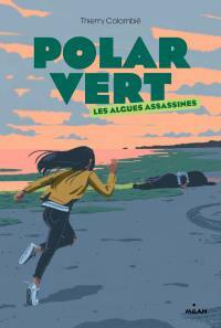 Les Algues assassines (Polar vert, #1) by Thierry Colombié