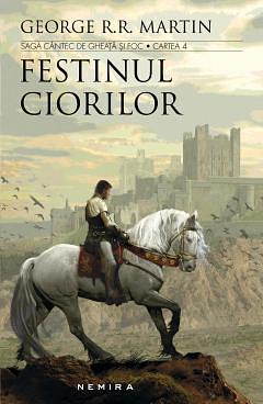 Festinul ciorilor by George R.R. Martin