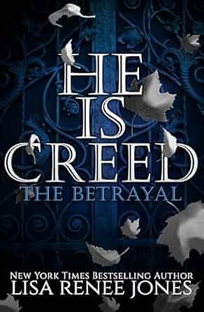 He is... Creed by Lisa Renee Jones, Lisa Renee Jones