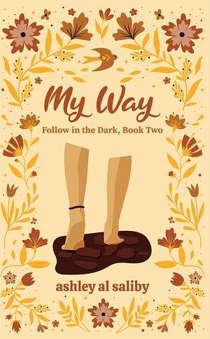 My Way by Ashley Al Saliby