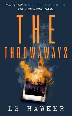 The Throwaways by Ls Hawker
