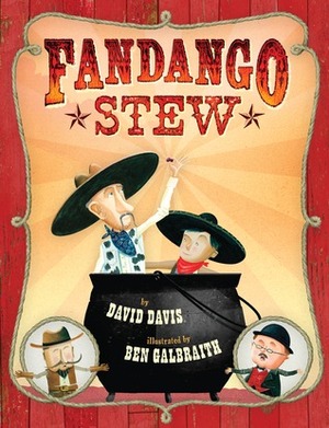 Fandango Stew by David R. Davis, Ben Galbraith