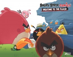 Angry Birds Comics Volume 1: Welcome to the Flock by Jeff Parker, Marco Gervasio, Cesar Ferioli, Paul Tobin, Paco Rodrigues