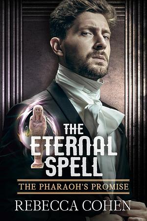 The Eternal Spell by Rebecca Cohen, Rebecca Cohen