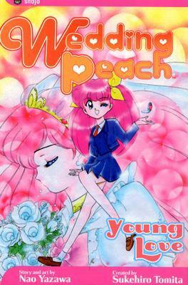 Wedding Peach: Young Love by Nao Yazawa