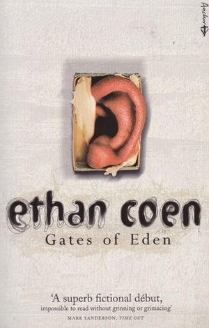 Gates Of Eden by Ethan Coen