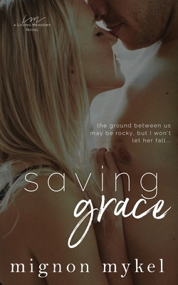 Saving Grace by Mignon Mykel