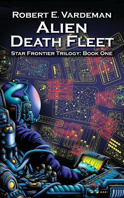 Alien Death Fleet: Star Frontiers 1 by Robert E. Vardeman
