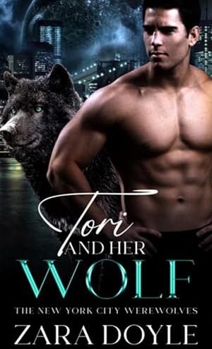 Tori and Her Wolf by Zara Doyle