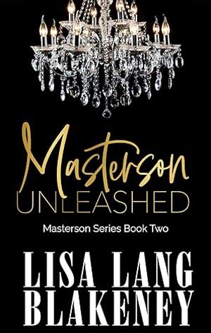 Masterson Unleashed by Lisa Lang Blakeney