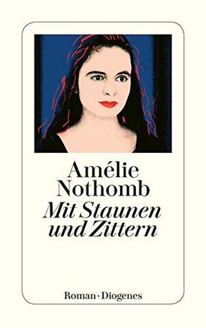 Mit Staunen und Zittern by Amélie Nothomb