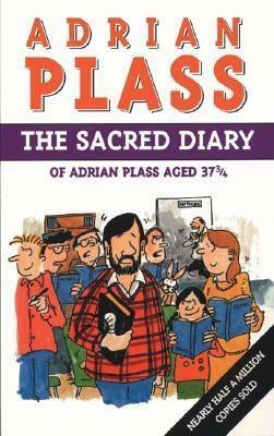 The Sacred Diary of Adrian Plass Aged 37 3/4 by Adrian Plass