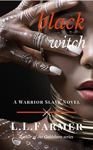 Black Witch by L.L. Farmer