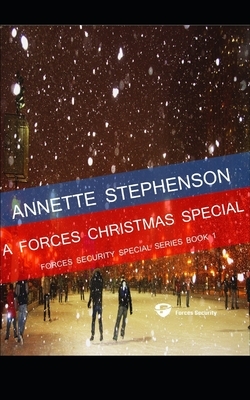 A Forces Christmas Special by Annette Stephenson