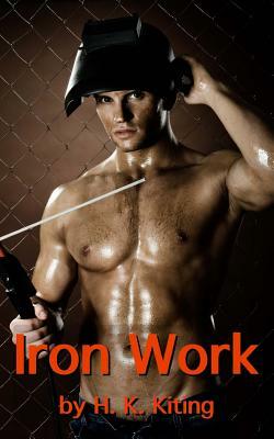 Iron Work by H. K. Kiting