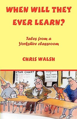 When Will They Ever Learn? by Chris Walsh