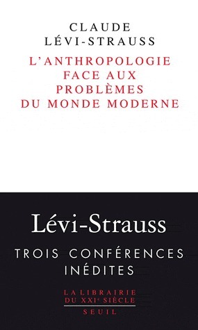 L'anthropologie face aux problèmes du monde moderne by Claude Lévi-Strauss