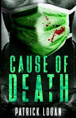 Cause of Death by Patrick Logan